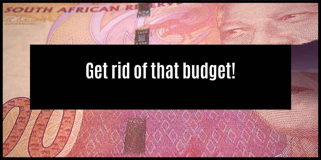 You are currently viewing Get rid of that budget: it carries too much baggage!