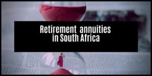 Read more about the article Things you need to know when investing in retirement annuities