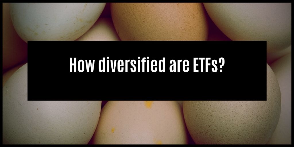 You are currently viewing ETFs: Are you really as diversified as you think?