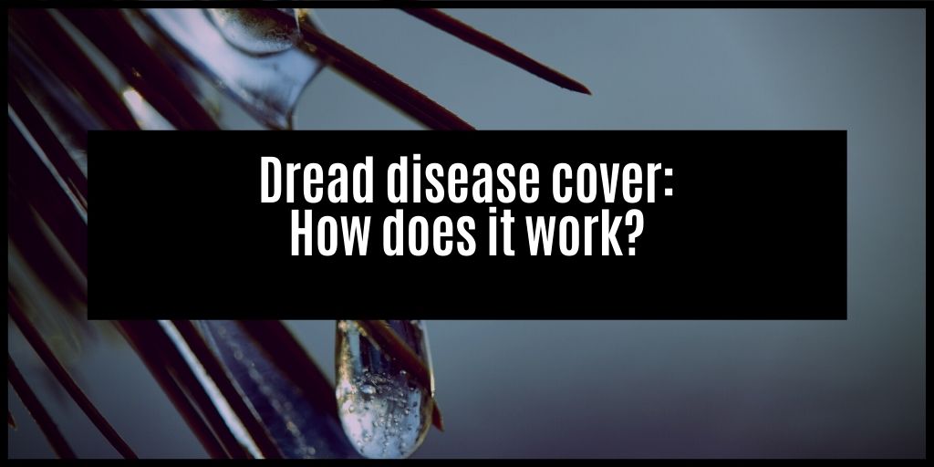 You are currently viewing Why you need dread disease cover in South Africa