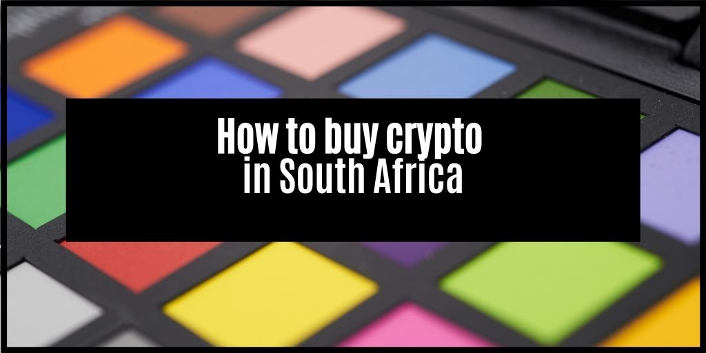 You are currently viewing How to buy crypto safely in South Africa
