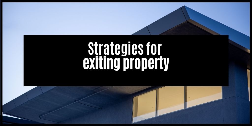 You are currently viewing What is a property exit strategy  and how does it work?