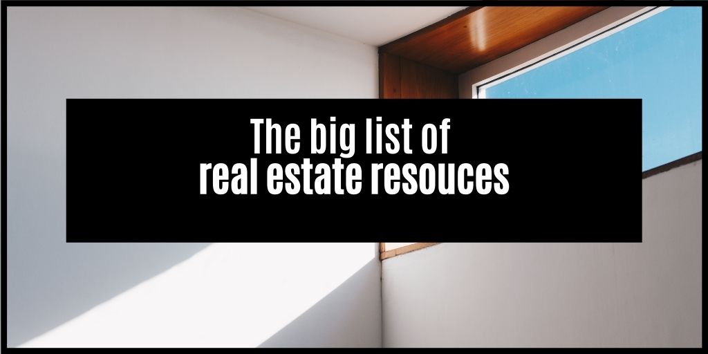You are currently viewing The big list of real estate resources