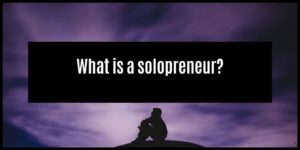 Read more about the article How to Become a Successful Solopreneur