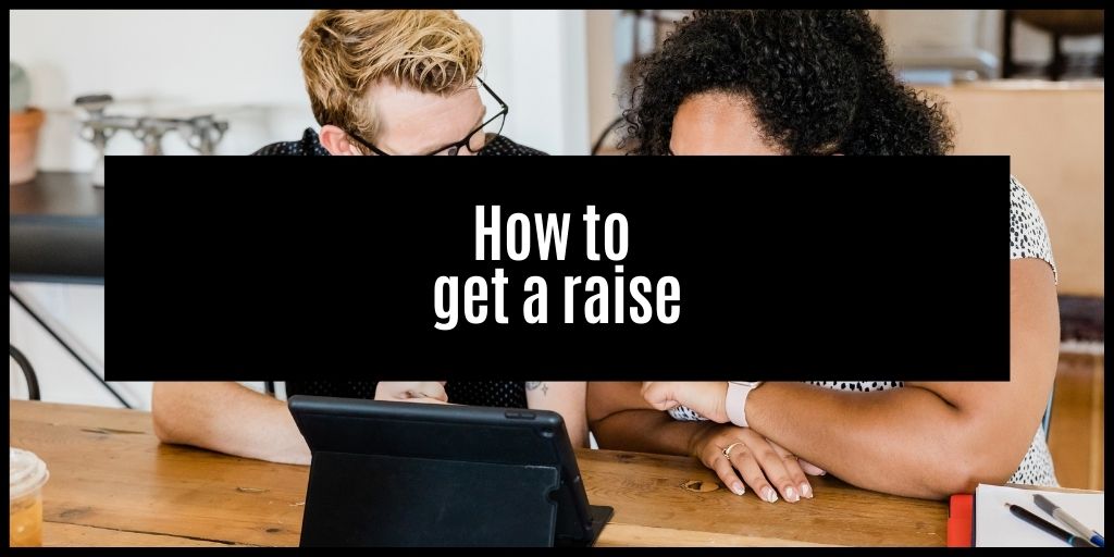 You are currently viewing How to get a raise