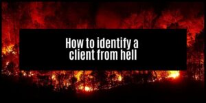 Read more about the article How to identify a client from hell