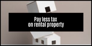 Read more about the article How to pay less tax on rental property?