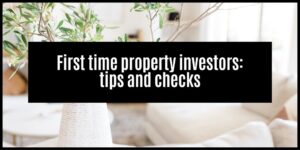 Read more about the article First-time property investor: tips and tricks