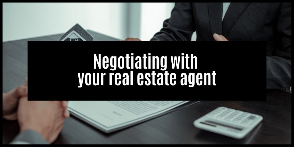How to negotiate estate agent commission