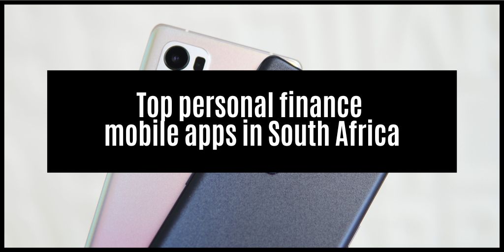 The 10 Best Personal Finance Apps for South Africans