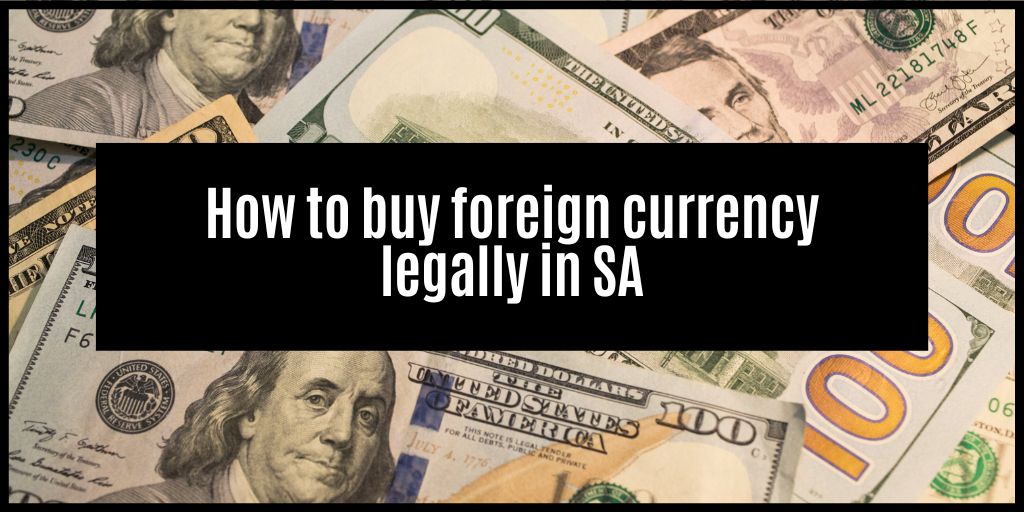 Ways To Buy Foreign Currency Legally In South Africa