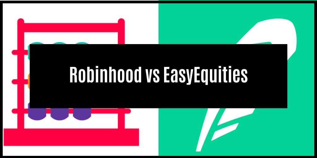 You are currently viewing What Is The Difference Between Robinhood And EasyEquities?