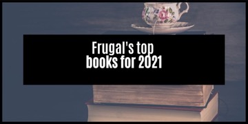 Frugal Local’s top books to read for 2021
