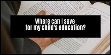 How To Save For My Child’s Education