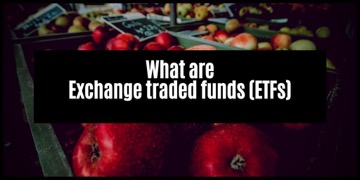 Things you need to know when investing in Exchange Traded Funds (ETFs)