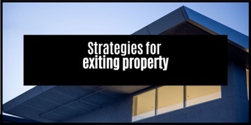 Do You Have A Good Property Exit Strategy?