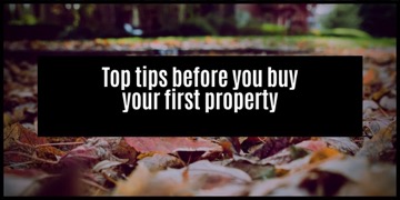 What You Need To Know Before You Buy Your First Property