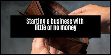 Starting a business with no or little money