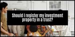 Read more about the article Should I Buy an Investment Property in a Trust in South Africa?