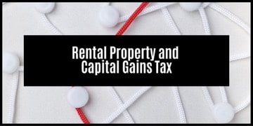 How is capital gains tax calculated for rental property?