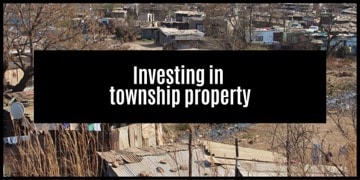 Opportunities For Investing in property in townships in South Africa