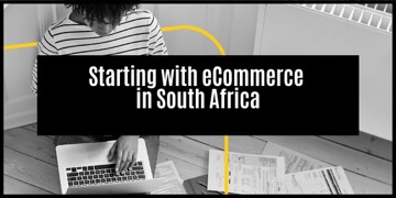 How to start an ecommerce business in South Africa