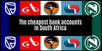 A comparison of The cheapest personal bank accounts in South Africa