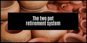 The Two pot retirement system – what you need to know